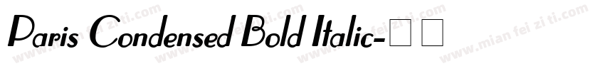 Paris Condensed Bold Italic字体转换